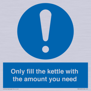 Only fill the kettle with the amount you need